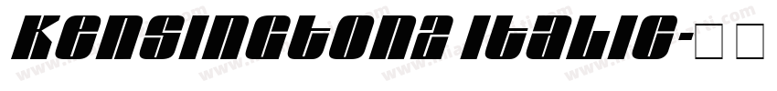 Kensington2 Italic字体转换